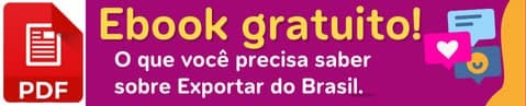 Ebook gratuito! O que você precisa saber sobre Exportar do Brasil.
